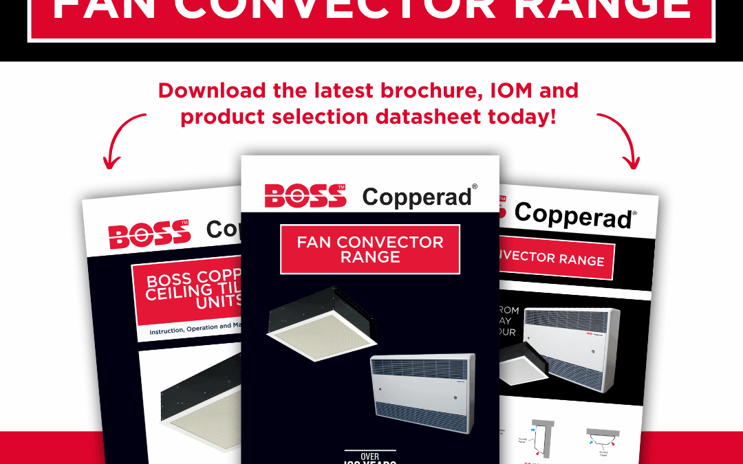 Download the Latest BOSS™ Copperad Fan Convector Brochures and Guides