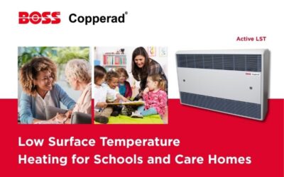 Low Surface Temperature Heating for Schools and Care Homes: What to Specify